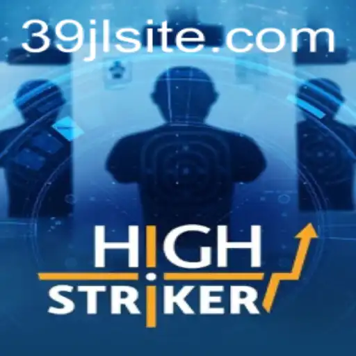 HighStriker: A Thrilling Adventure Awaits with 39JL