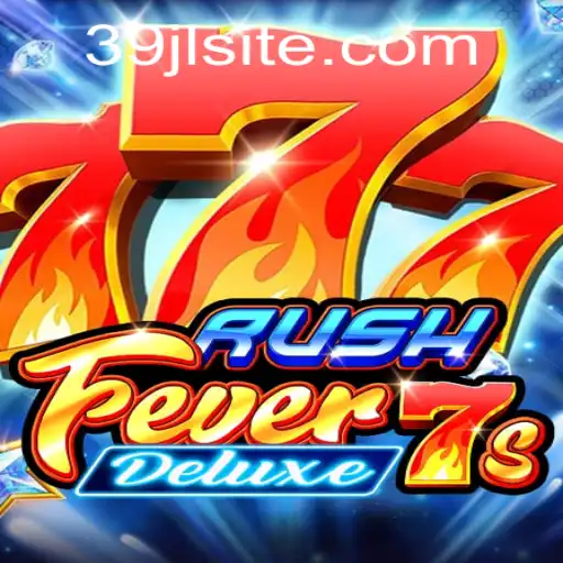 RushFever7sDeluxe: An Exciting Journey Into the World of Gaming